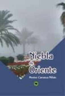 niebla de oriente.-montse carranza milian-9788468622101