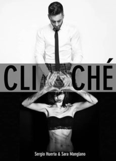 cliche (ebook)-sergio huerta-sara manglano-9788468665801