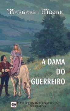 a dama do guerreiro (ebook)-margaret moore-9788468734101