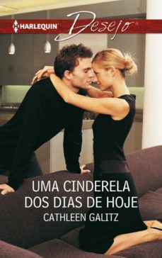 uma cinderela dos dias de hoje (ebook)-cathleen galitz-9788468777801