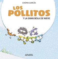 los pollitos y la gran bola de nieve (letra mayuscula)-9788469848401