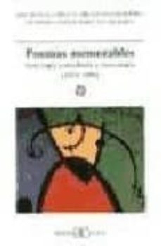 poemas memorables: antologia consultada y comentada (1939-1999)-jose manuel lopez de abiada-luis (ed.) martinez de mingo-9788470398001