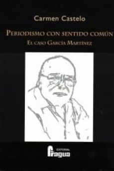 periodismo con sentido comun-carmen castelo-9788470747601