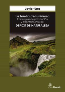 la huella del universo. estrategias de prevencion y afrontamiento del deficit de naturaleza-9788471129901