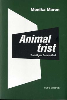 animal trist-monika maron-9788473293501