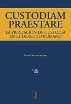 custodiam praestare. la prestacion de custodia en el derecho roma no-9788473602501