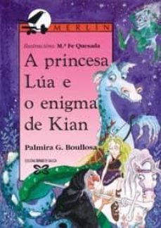 a princesa lua e o enigma de kian-palmira gonzalez boullosa-9788475074801