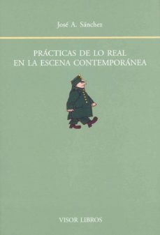 practicas de lo real en la escena contemporanea-9788475220901