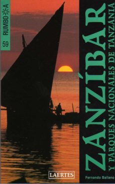 rumbo a zanzibar y parques naturales de tanzania-fernando ballano-9788475844701
