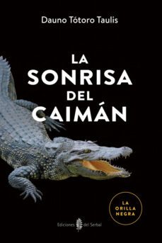 la sonrisa del caiman (ebook)-dauno tótoro-9788476289501
