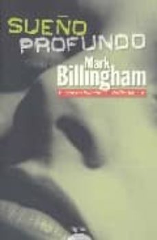 sueño profundo (serie tom thorne 1)-mark billingham-9788476478301