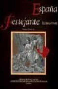 españa festejante: el siglo xviii-9788477853701