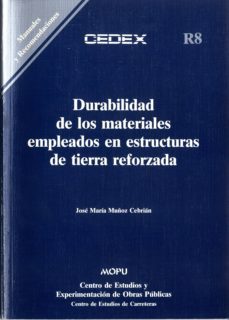 durabilidad de los materiales empleados en estructuras de tierra. ..-jose maria muÿoz cebrian-9788477900801