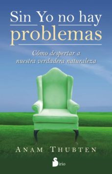 sin yo no hay problemas (ebook)-anam thubten-9788478085101
