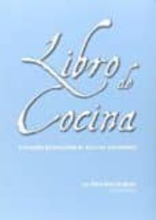 libro de cocina o pequeña recopilacion de recetas culinarias-elvira arias de aprai-9788478218301