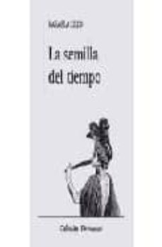 la semilla del tiempo-rafaela lillo-9788478393701