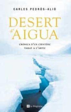 desert d aigua: cronica d un cientific varat a l artic-9788478718801
