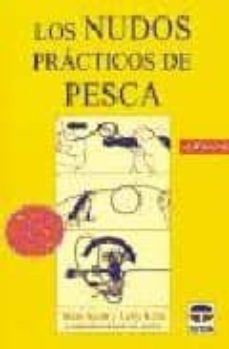 los nudos practicos de pesca (2ª ed.)-mark sosin-lefty kreh-9788479021801