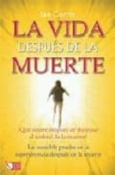 la vida despues de la muerte-ian currie-9788479279301