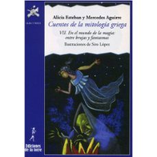 cuentos de la mitologia griega vii. en el mundo de la magia: entr e brujas y fantasmas-9788479608101