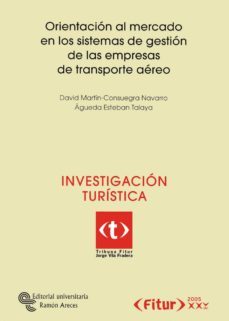 orientacion al mercado en los sistemas de gestion de las empresas de transporte aereo (ebook)-david martin consuegra navarro-agueda esteban talaya-9788480040501