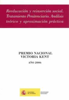 reeducacion y reinsercion social. penitenciario. analisis teorico y aproximacion practica.-maria jose aranda carbonel-9788481502701