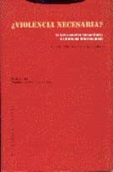 violencia necesaria?: la intervencion humanitaria en derecho inte rnacional-consuelo ramon chornet-9788481640601