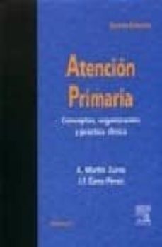atencion primaria: conceptos, organizacion y practica clinica (in cluye cd) (2 vols.)-9788481746501
