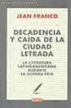decadencia y caida de la ciudad letrada-9788483065501