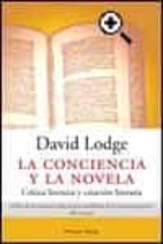 la conciencia y la novela: critica literaria y creacion literaria-9788483076101