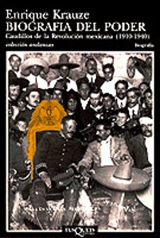 biografia del poder: caudillos de la revolucion mexicana (1910-19 40)-9788483100301