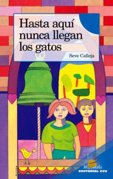 hasta aqui nunca llegan los gatos-severino calleja perez-9788483169001