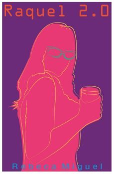 raquel 2.0 (ebook)-rebeca miguel-9788483261101