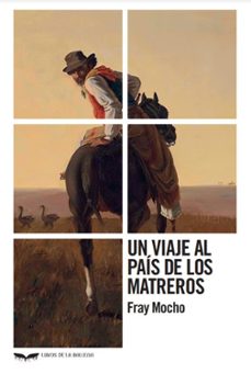 un viaje al pais de los matreros-9788483449301