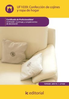 (i.b.d.)confeccion de cojines y ropa de hogar. tcpf0309 - cortinaje y complementos de decoracion-9788483647301