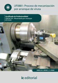 (i.b.d.) fmeh0109 proceso de mecanizacion por arranque de viruta. mecanizado por arranque de viruta-9788483649701
