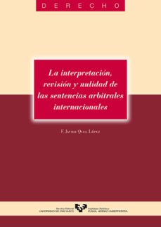 interpretacion revision y nulidad de las sentencias arbitrales in-9788483732601