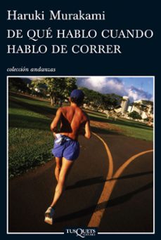 de que hablo cuando hablo de correr-haruki murakami-9788483832301