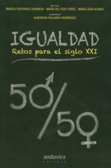 igualdad. retos para el siglo xxi-9788484086901