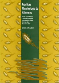 prácticas. microbiología de alimentos.-vicente sanchis almenar-9788484096801