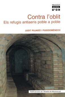 contra l oblit. els refugis antiaeris poble a poble-9788484157601