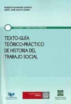 texto-guia teorico-practico de historia del trabajo social-remedios maurandi guirado-9788484259701