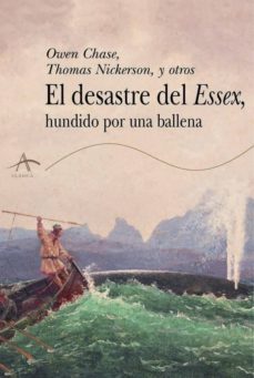 el desastre del essex, hundido por una ballena-9788484281801