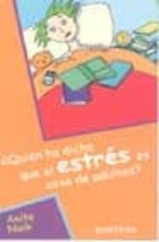 ¿quien ha dicho que el estres es cosa de adultos?-9788484411901