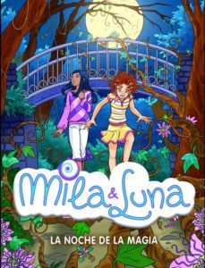 mila & luna: la noche de la magia-prunella prat-9788484415701