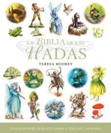 la biblia de las hadas: lo que siempre deseaste saber acerca de l as hadas-9788484452201