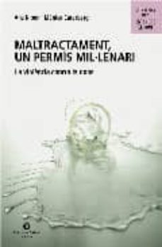 maltractament: un permis mil.lenari: la violencia contra la dona (2ª ed.)-9788484523901
