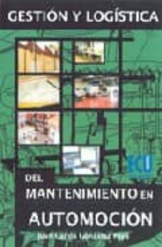 gestion y logistica del mantenimiento en automocion-9788484544401