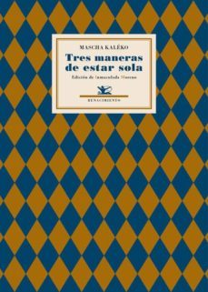 tres maneras de estar sola-mascha kaleko-9788484727101