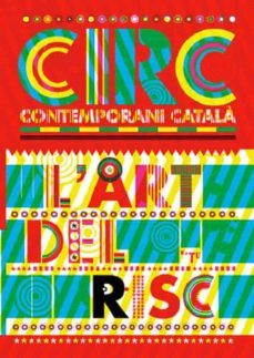 circ, l art del risc (ed. bilingue catalan-ingles)-9788484782001